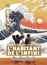 L'habitant de l'infini : Bakumatsu. Vol. 10 - Renji Takigawa