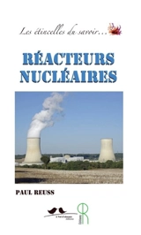 Réacteurs nucléaires - Paul Reuss