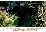 La nuit des plantes - Gilles Clément