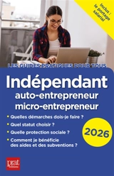 Indépendant : auto-entrepreneur, micro-entrepreneur : 2026 - Dominique Serio
