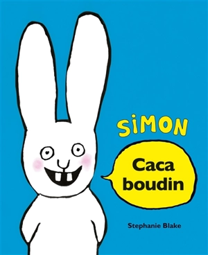 Caca boudin - Stephanie Blake