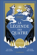 La légende des quatre : l'intégrale. Vol. 1 - Cassandra O'Donnell