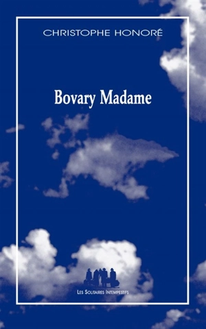 Bovary Madame - Christophe Honoré
