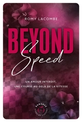 Beyond speed. Au-delà de la vitesse - Romy Lacombe