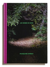 Les reines du bois - Françoise Evenou