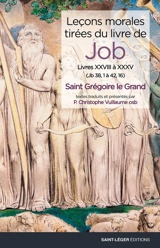 Leçons morales tirées du livre de Job. Vol. 7. Livres XXVIII à XXXV - Grégoire 1
