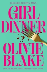 Girl Dinner - Blake, Olivie
