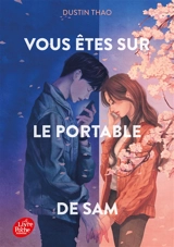 Vous êtes sur le portable de Sam - Dustin Thao