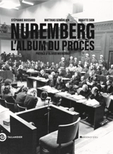 Nuremberg : l'album du procès : d'après l'album original d'Henri Donnedieu de Vabres conservé à la Maison d'Izieu - Stéphanie Boissard