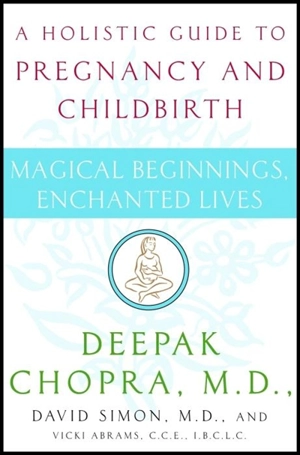Magical Beginnings, Enchanted Lives - Chopra, Deepak