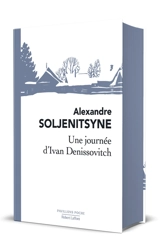 Une journée d'Ivan Denissovitch - Alexandre Soljenitsyne