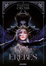 L'ère de la nuit. Vol. 1. Le roi des Erèbes - Juliette Cross