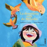 La deuxième voix de Mélodie - Vachon, Stéphanie G.