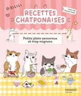 Recettes chatponaises : petits plats savoureux et trop mignons - Laure Kié