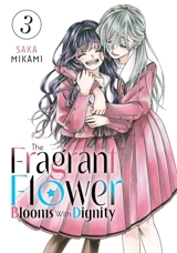 The Fragrant Flower Blooms With Dignity 3 Vol. 5 - Mikami, Saka