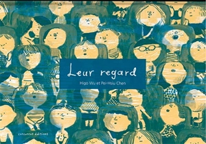 Leur regard - Higo Wu