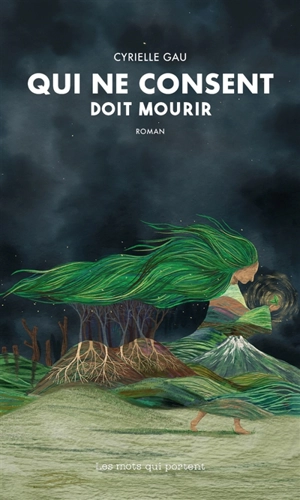 Qui ne consent doit mourir - Cyrielle Gau