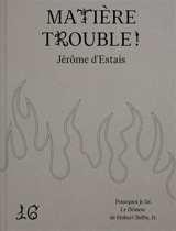 Matière trouble : pourquoi je lis Le démon d'Hubert Selby, Jr - Jérôme d' Estais