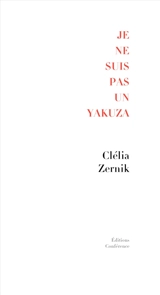 Je ne suis pas un yakuza - Clélia Zernik
