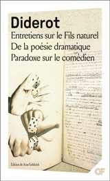 Entretiens sur le fils naturel. De la poésie dramatique. Paradoxe sur le comédien - Denis Diderot