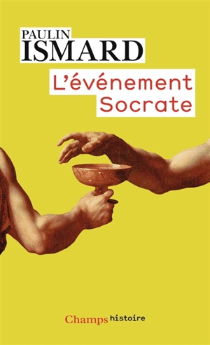 L'événement Socrate - Paulin Ismard