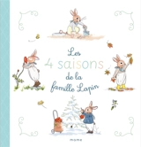 La famille lapin. Les 4 saisons de la famille lapin - Karine-Marie Amiot