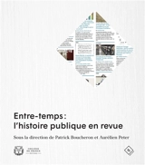 Entre-temps : l'histoire publique en revue