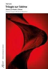 Trilogie sur l'abîme - Itzel Lara