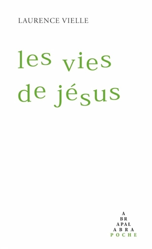 Les vies de Jésus - Laurence Vielle