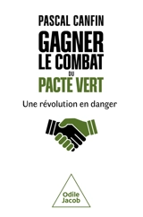 Gagner le combat du pacte vert : une révolution en danger - Pascal Canfin