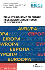 Les cahiers Protagoras, n° 13. Du multilinguisme en Europe : hégémonies linguistiques et discursives en Europe