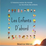 Les Enfants D'abord - Béatrice Mériot