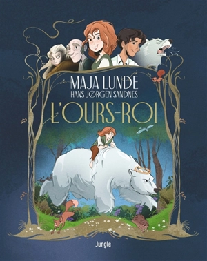 L'ours-roi - Maja Lunde