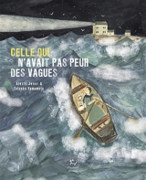 Celle qui n'avait pas peur des vagues - Alexis Jenni