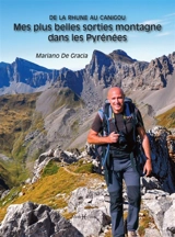 Mes plus belles sorties montagne dans les Pyrénées : de la Rhune au Canigou - Mariano De Gracia