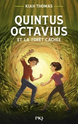 Quintus Octavius. Vol. 2. Quintus Octavius et la forêt cachée - Kiah Thomas