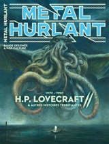 Métal hurlant, hors-série. H.P. Lovecraft, 1970-1990 : & autres histoires terrifiantes