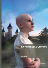 La princesse Chauve - Céyelle
