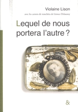 Lequel de nous portera l'autre ? - Violaine Lison