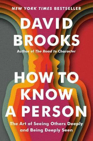 How to Know a Person - Brooks, David