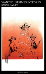 Wanted : femmes intègres - Sarah Gailey