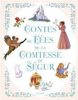 Contes de fées de la Comtesse de Ségur - Sophie de Ségur