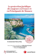 La protection juridique des majeurs en France et en principauté de Monaco : in memoriam Henry Rey