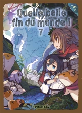 Quelle belle fin du monde !. Vol. 7 - Tottori SaQ