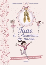 Jade à l'académie de danse. 2 romans pour les fans de danse - Charlotte Grossetête