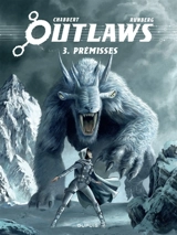 Outlaws. Vol. 3. Prémisses - Sylvain Runberg