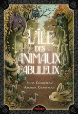 L'île des animaux fabuleux - Sofia Chanfreau