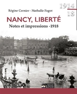 Nancy, liberté : notes et impressions : 1918 - Régine Cernier