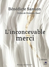 L'inconcevable merci - Bénédicte Sanson