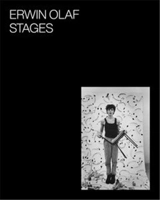 Erwin Olaf : Stages - Erwin Olaf